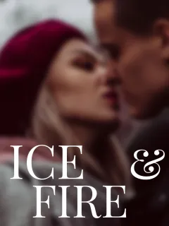 Ice and Fire