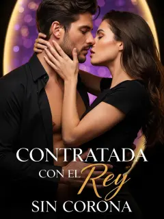 Contratada con el Rey Sin Corona