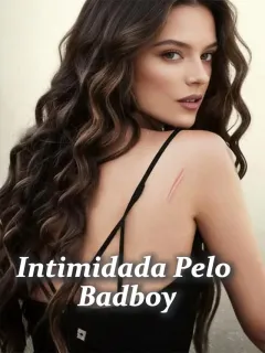 Intimidada Pelo Badboy
