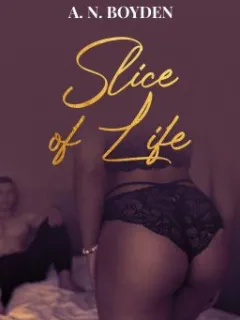 Slice of Life