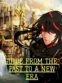 Guide From The Past To A New Era