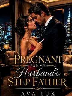 Pregnant for My Husband's Stepfather