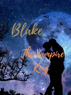 Blake, The Vampire King
