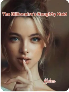 The Billionaire's Naughty Maid