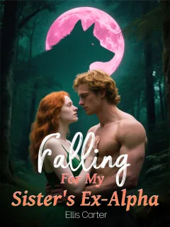 Falling For My Sister's Ex-Alpha 