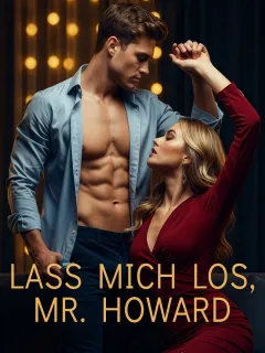 Lass mich los, Mr. Howard