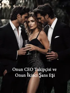 Onun CEO Takipçisi ve Onun İkinci Şans Eşi