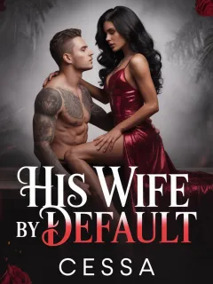 HIS WIFE BY DEFAULT