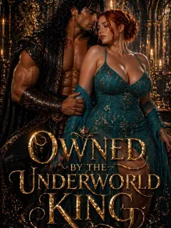 OWNED BY THE UNDERWORLD KING