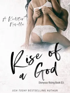 Dionysus Rising- A Rockstar romance series