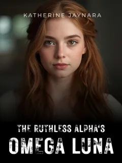 The Ruthless Alpha’s Omega Luna