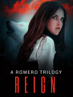 Reign: A Romero trilogy