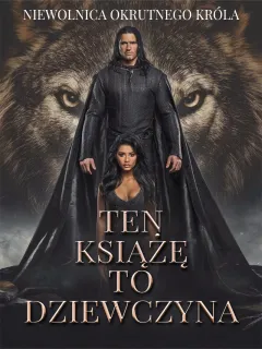 Ten Książę to Dziewczyna: Niewolnica Okrutnego Króla