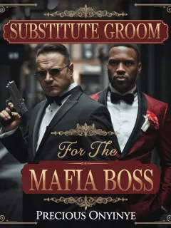 Substitute Groom For The Mafia Boss