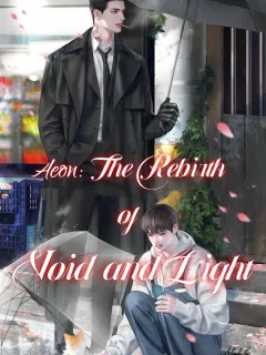 Aeon: The Rebirth of Void and Light