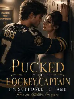 PUCKED BY THE HOCKEY CAPTAIN I'M SUPPOSED TO TAME