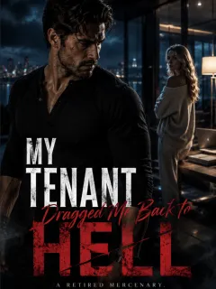 My Tenant Dragged Me Back to Hell