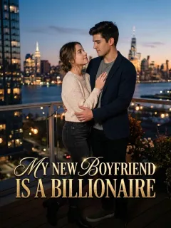 My New Boyfriend Is A Billionaire