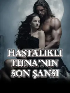 Hastalıklı Luna'nın Son Şansı