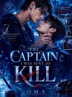 The Captain I Was Sent to Kill