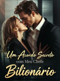 Um Acordo Secreto com Meu Chefe Bilionário