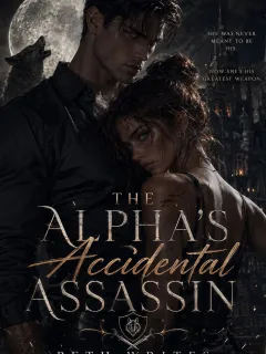 THE ALPHA'S ACCIDENTAL ASSASSIN