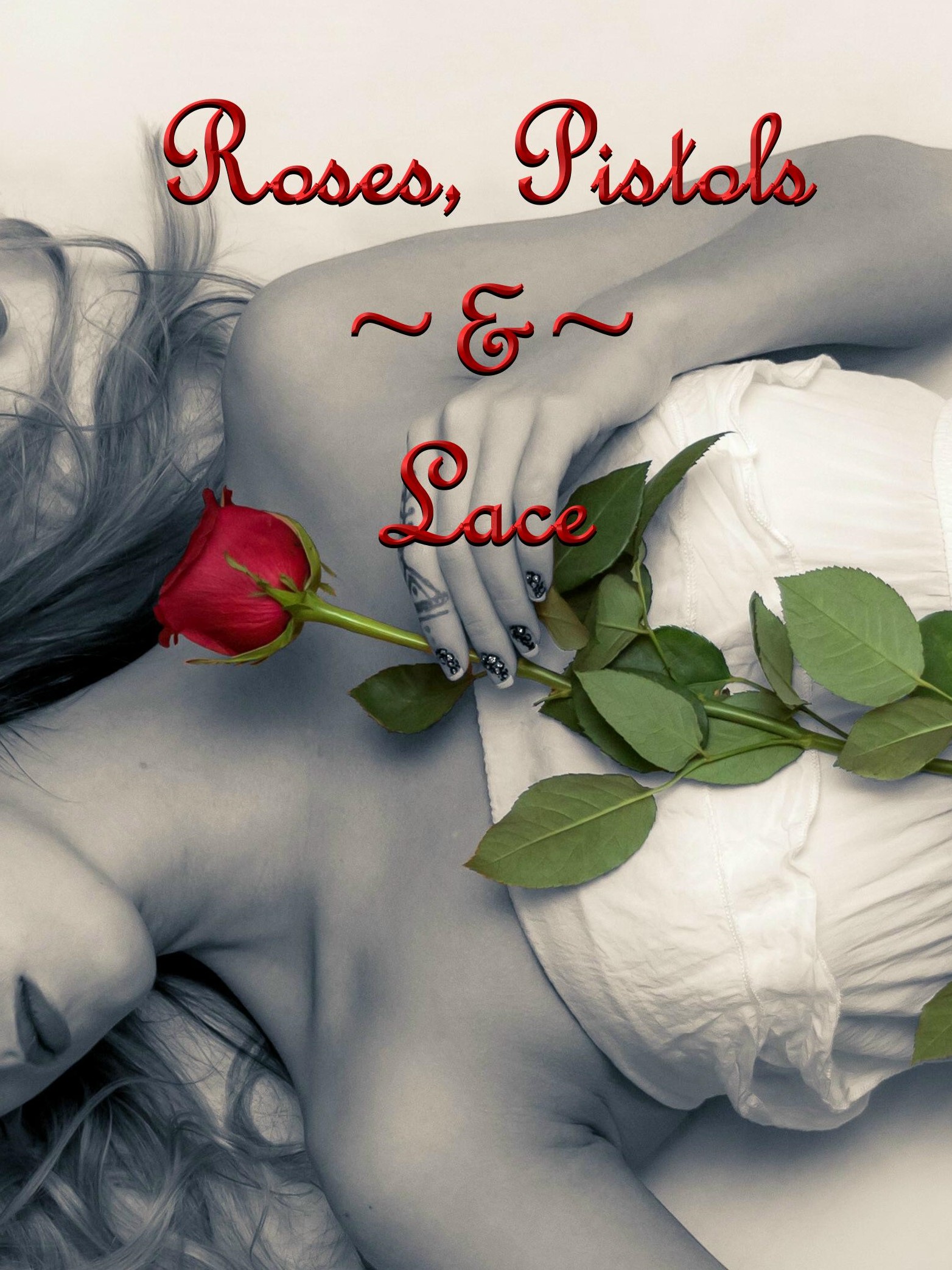 Roses, Pistols & Lace