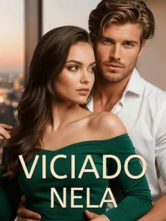 Viciado Nela