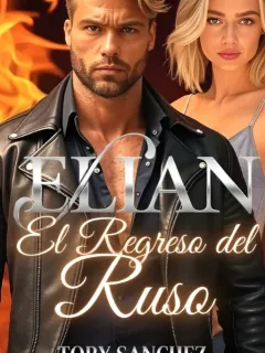 ELIAN: EL REGRESO DEL RUSO