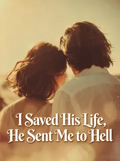 I Saved His Life, He Sent Me to Hell