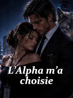 L’Alpha m’a choisie