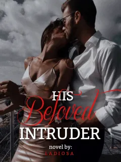 His Beloved Intruder