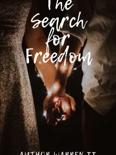 The Search for Freedom