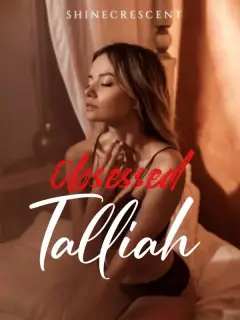 Obsessed Talliah