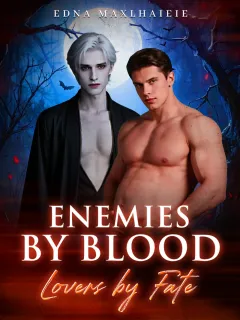Enemies by Blood, Lovers by Fate