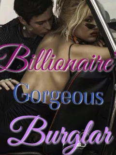 Billionaires Gorgeous Burglar