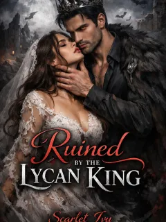 Ruined By The Lycan King