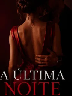 A ÚLTIMA NOITE - COM O IRMÃO DO MEU NOIVO