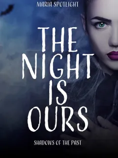 The night is ours:book1