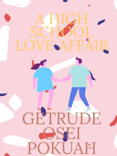 A HIGH SCHOOL LOVE AFFAIR