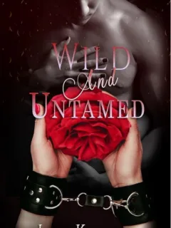 Wild and Untamed