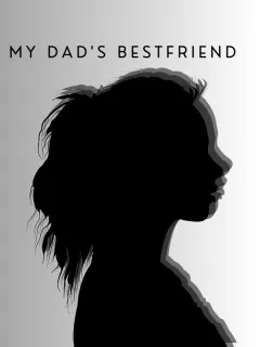 My Dad's Best friend