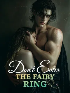 Don't Enter the Fairy Ring