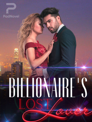 The Billionaire's Lost Lover