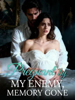 Pregnant by My Enemy, Memory Gone