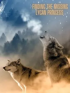 Finding the Missing Lycan Princess