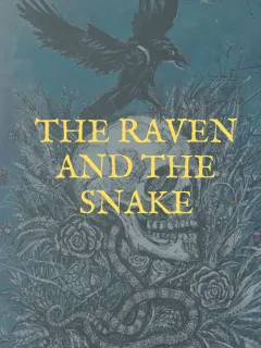 The Raven and The Snake