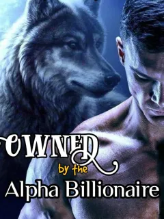 Owned By The Alpha Billionaire