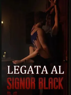 LEGATA AL SIGNOR BLACK