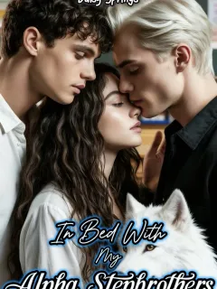 In Bed With My Alpha Stepbrothers